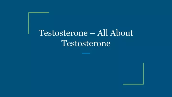 testosterone all about testosterone