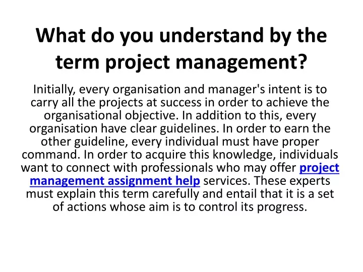 what do you understand by the term project management