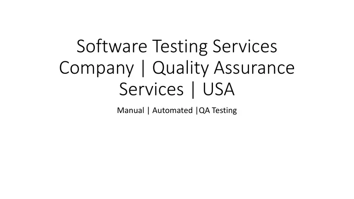 software testing services company quality assurance services usa