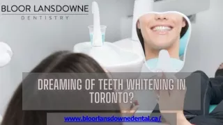 Dreaming of Teeth Whitening in Toronto