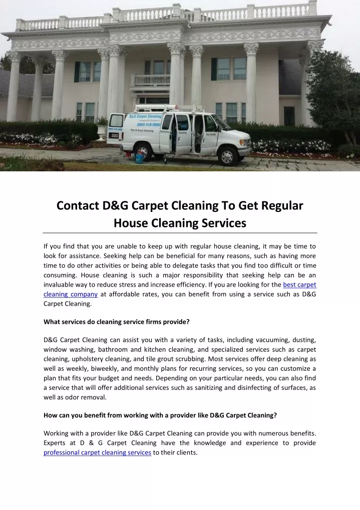 contact d g carpet cleaning to get regular house