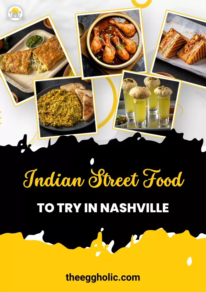 indian street food to try in nashville
