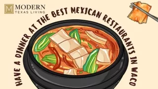 Have a Dinner at the Best Mexican Restaurants in Waco