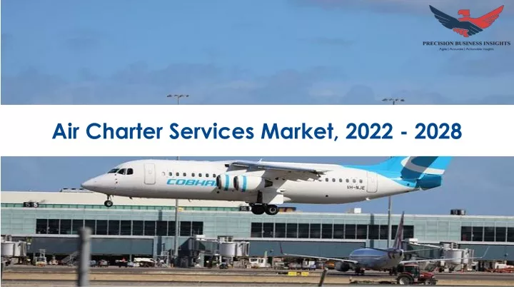 air charter services market 2022 2028