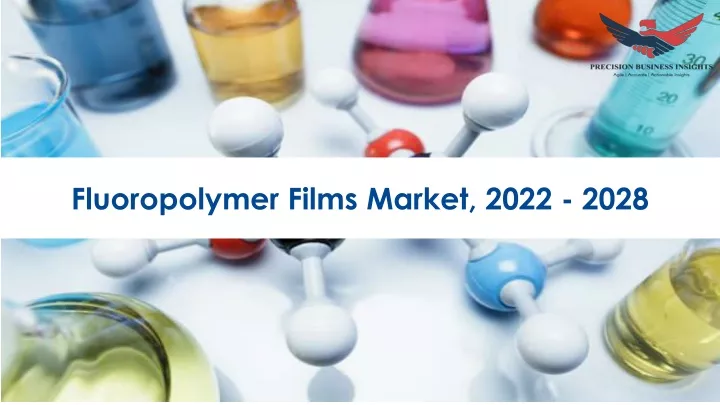 fluoropolymer films market 2022 2028