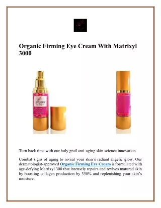 Organic Firming Eye Cream With Matrixyl