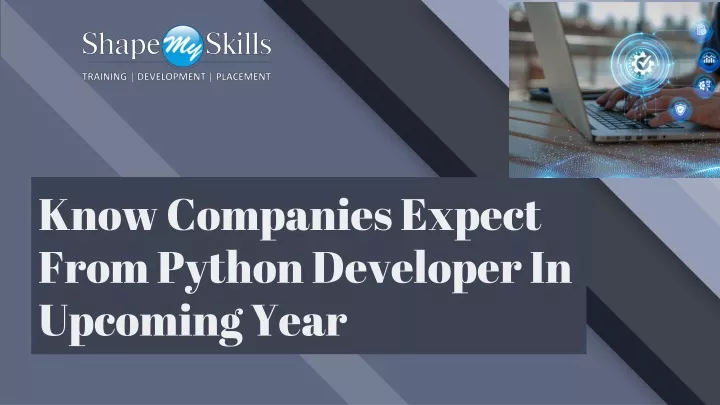 know companies expect from python developer in upcoming year
