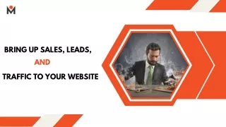Bring Up Sales Leads and Traffic to Your Website