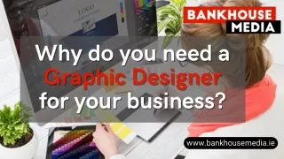 Graphic Designer for your business.