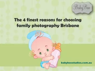 The 4 finest reasons for choosing family photography Brisbane