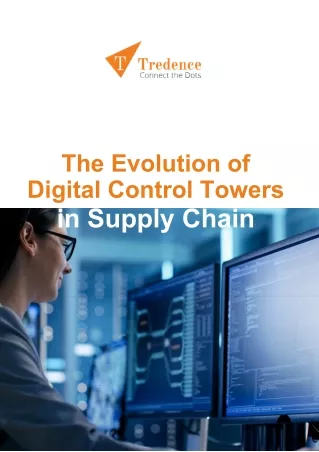 The Evolution of Digital Control Towers in Supply Chain