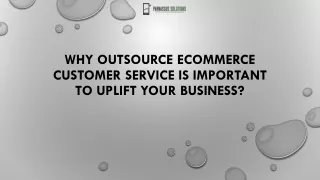Why Outsource Ecommerce Customer Service is Important to Uplift Your Business?