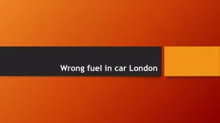Wrong fuel in car London