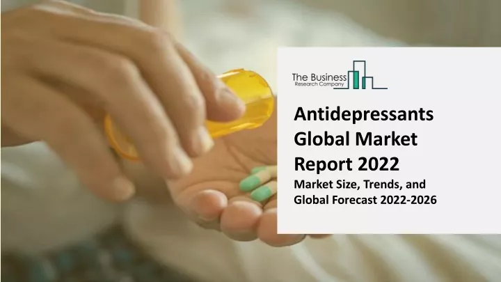 antidepressants global market report 2022 market
