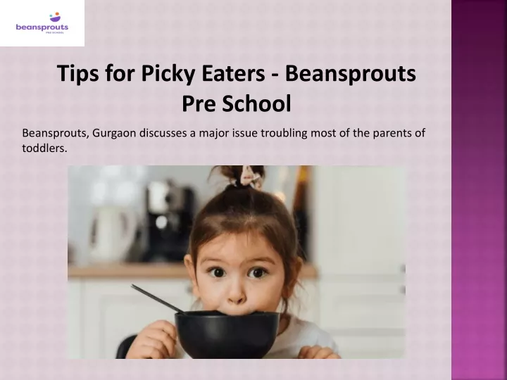 tips for picky eaters beansprouts pre school