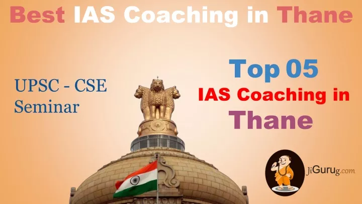PPT - Best IAS Coaching in Thane PowerPoint Presentation, free download ...