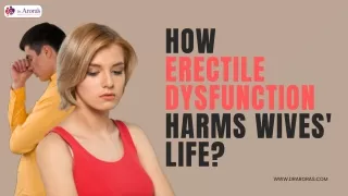 PPT - How Erectile Dysfunction Harms Wives' Life PowerPoint