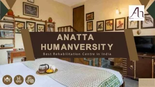 Anatta: Luxury Rehabilitation for Alcohol and Drug Addiction in India