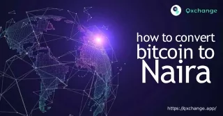 how to convert bitcoin to Naira