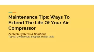 Maintenance Tips Ways To Extend The Life Of Your Air Compressor