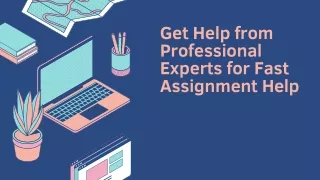 Get Help from Professional Experts for Fast Assignment Help