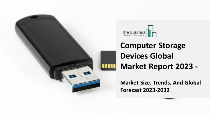 computer storage devices global market report 2023