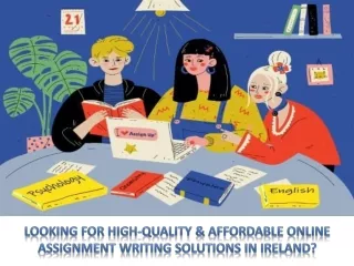 Looking For High-Quality & Affordable Online Assignment Writing Solutions In Ireland