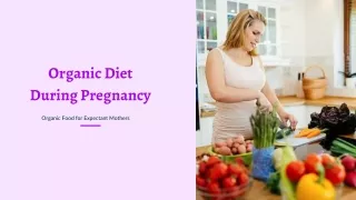 Organic Diet During Pregnancy