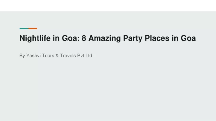 nightlife in goa 8 amazing party places in goa