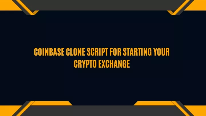 coinbase clone script for starting your crypto