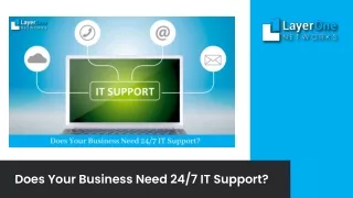 Does Your Business Need 247 IT Support