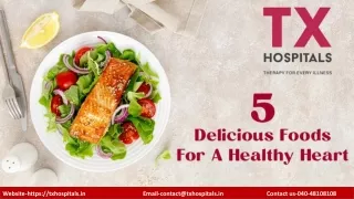 Choose 5 Good Foods For A Healthy Heart