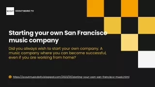 Starting your own San Francisco music company