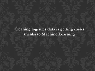 Cleaning logistics data is getting easier thanks to Machine Learning