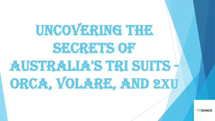 uncovering the secrets of australia s tri suits