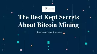 The Best Kept Secrets About Bitcoin Mining