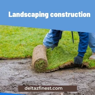 Landscaping construction