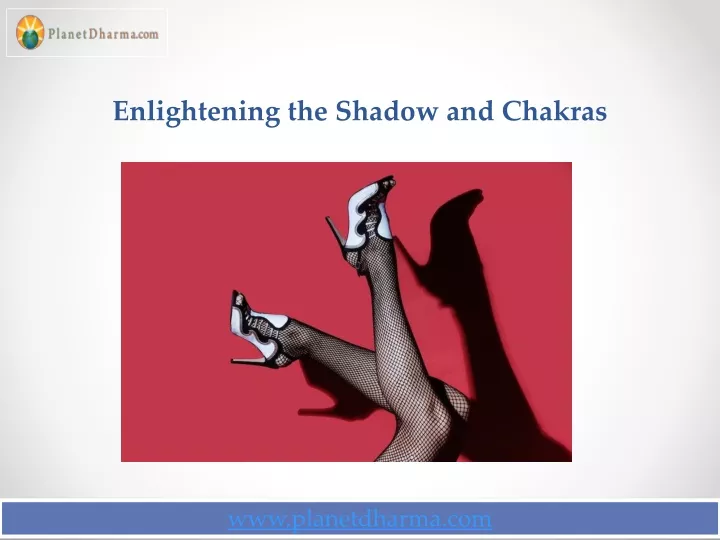 enlightening the shadow and chakras