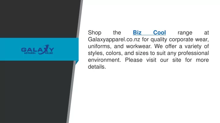 shop the biz cool range at galaxyapparel