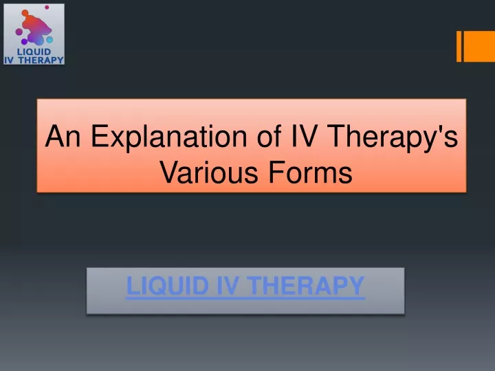 an explanation of iv therapy s various forms