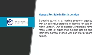 Houses for Sale in North London  Blueprint-co.net