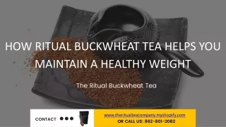 HOW RITUAL BUCKWHEAT TEA HELPS YOU MAINTAIN A HEALTHY WEIGHT