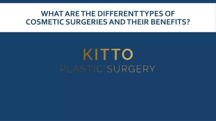 what are the different types of cosmetic surgeries and their benefits