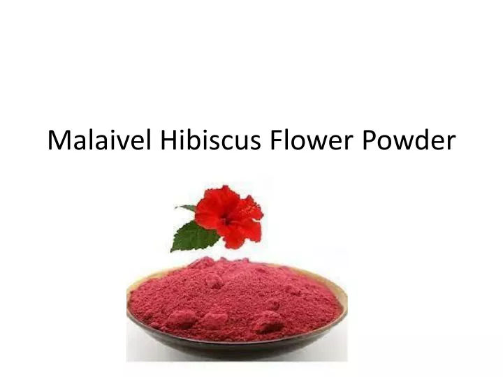 malaivel hibiscus flower powder