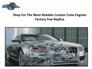 shop for the most reliable custom crate engines
