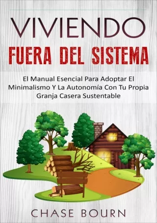DOWNLOAD/PDF  Viviendo Fuera Del Sistema: El Manual Esencial Para Adoptar El Min