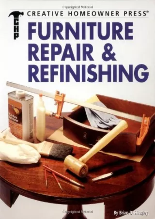 _PDF_ Furniture Repair & Refinishing (Creative Homeowner Ultimate Guide To. . .)