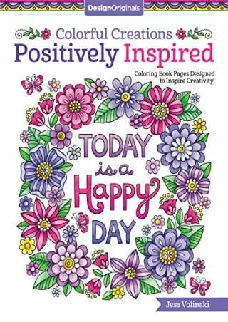 PDF/READ Colorful Creations Positively Inspired Coloring Book: Coloring Book Pag
