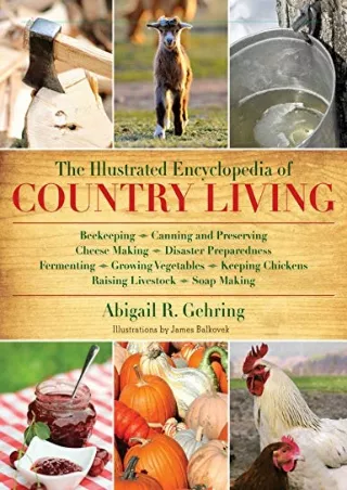 $PDF$/READ/DOWNLOAD The Illustrated Encyclopedia of Country Living: Beekeeping,