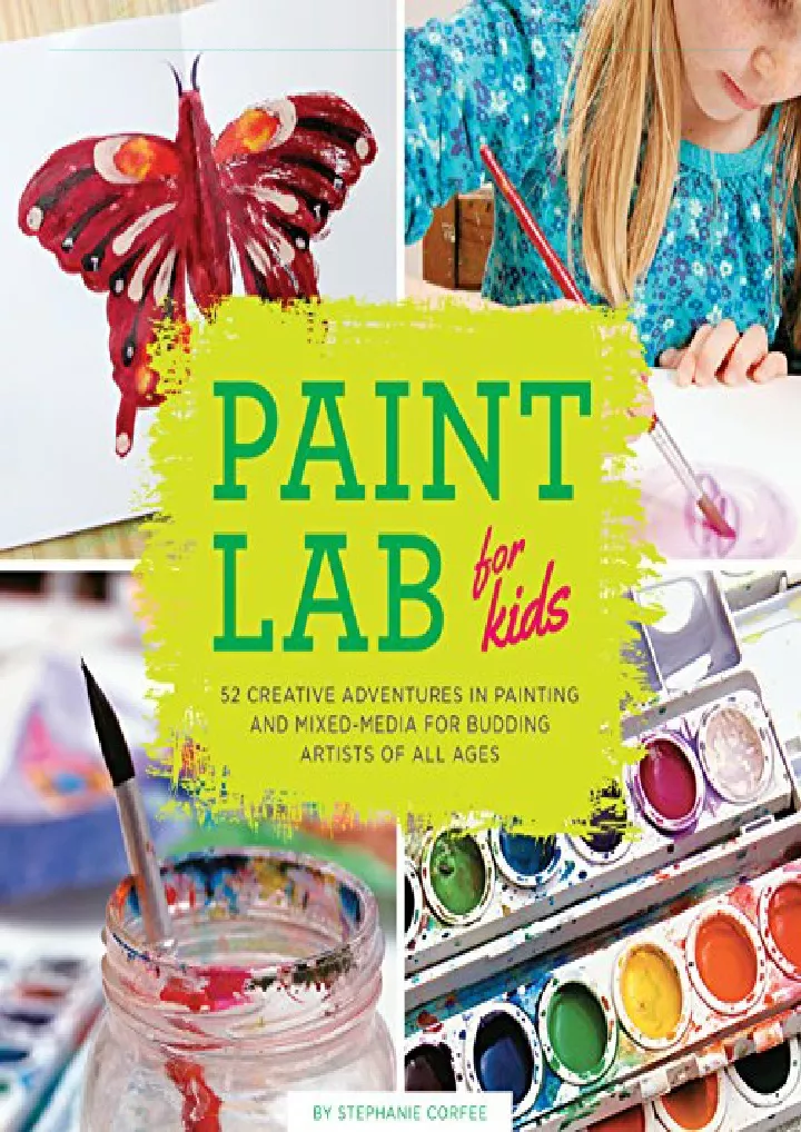 PPT - PDF/READ Paint Lab for Kids: 52 Creative Adventures in Painting ...